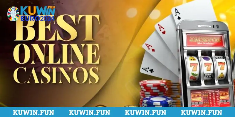 Casino Kuwin là tụ điểm giải trí xứng đáng điểm 10 cho chất lượng